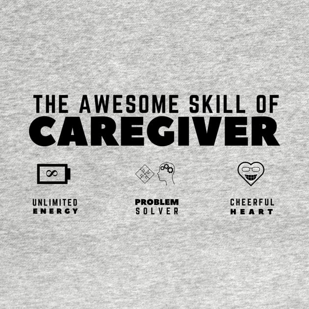 Awesome Skill of a Caregiver (White) by techno_emperor